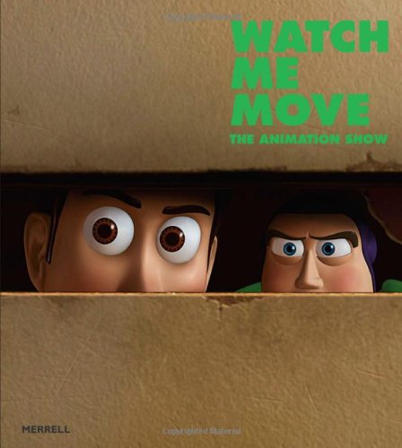 Beispielbild fr Watch Me Move: The Animation Show zum Verkauf von AwesomeBooks
