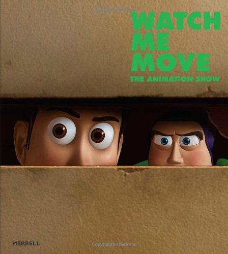 Stock image for Watch Me Move: The Animation Show for sale by WorldofBooks