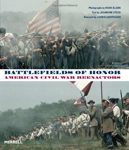 Imagen de archivo de Battlefields of Honor : American Civil War Reenactors a la venta por Better World Books