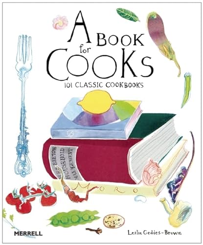 Stock image for A Book for Cooks: 101 Classic Cookbooks for sale by SecondSale