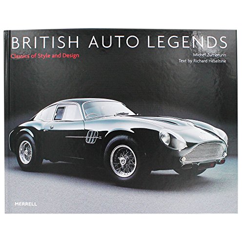 Stock image for British Auto Legends: Classics of Style and Design for sale by WorldofBooks