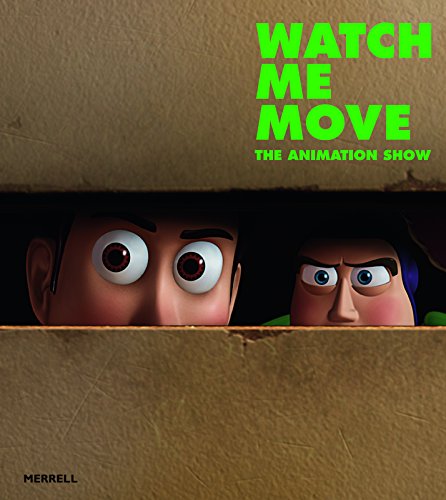 Stock image for Watch Me Move: The Animation Show for sale by ThriftBooks-Atlanta