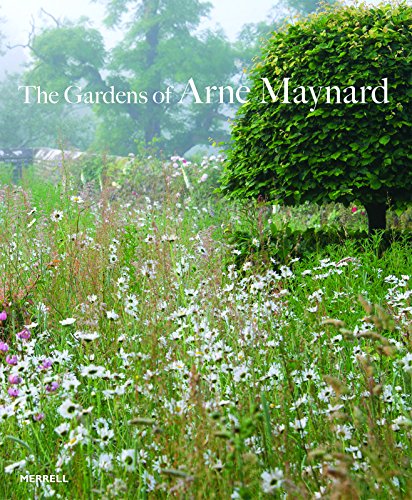 Stock image for The Gardens of Arne Maynard for sale by WorldofBooks