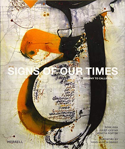 Beispielbild fr Signs of Our Times: From Calligraphy to Calligraffiti zum Verkauf von Monster Bookshop