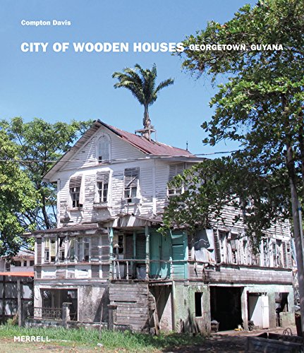 Stock image for City of Wooden Houses: Georgetown, Guyana for sale by Lakeside Books