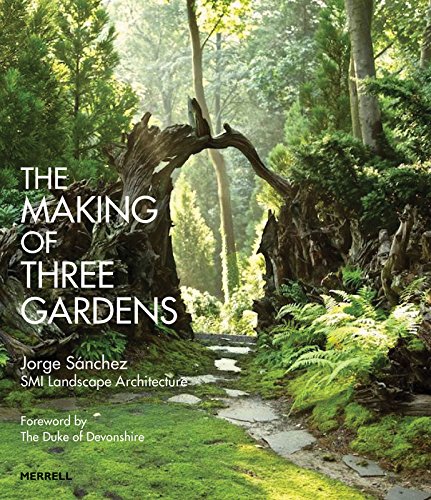 Stock image for The Making of Three Gardens for sale by Goodwill Books