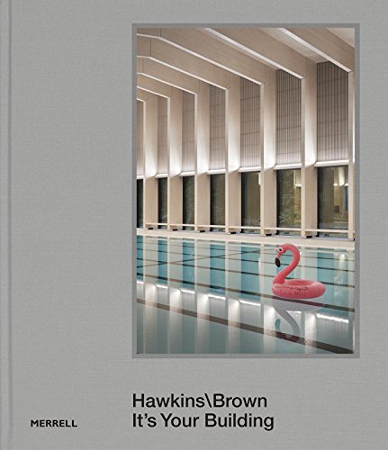 Imagen de archivo de HawkinsBrown: It's Your Building a la venta por WorldofBooks