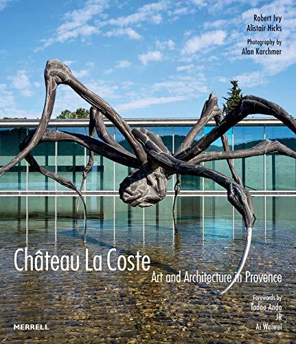 Imagen de archivo de Chteau La Coste Art and Architecture in Provence a la venta por PBShop.store UK