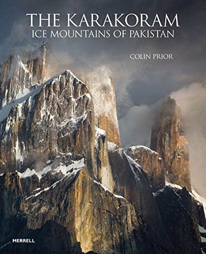 Stock image for The Karakoram: Ice Mountains of Pakistan for sale by Lakeside Books