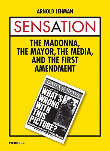 Stock image for Sensation: The Madonna, The Mayor, The Media, and the First Amendment for sale by Ergodebooks