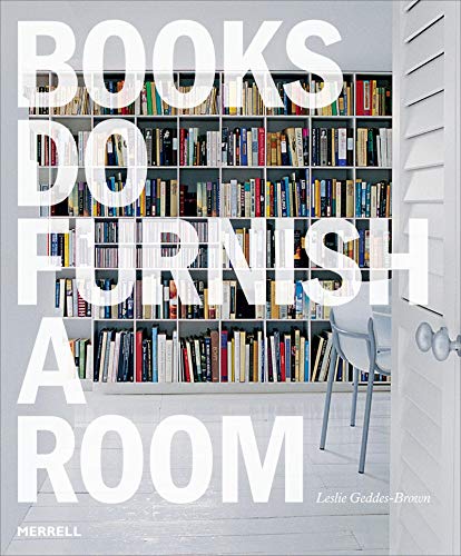 Stock image for Books Do Furnish a Room: Organize, Display, Store for sale by ThriftBooks-Atlanta