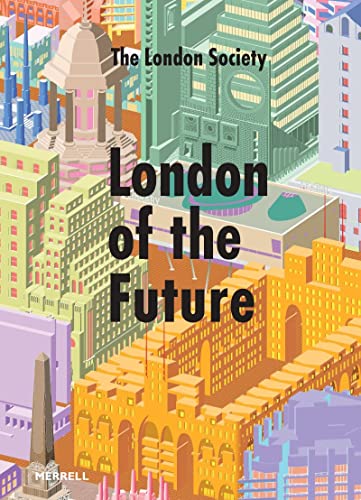 Beispielbild fr London of the Future zum Verkauf von Monster Bookshop