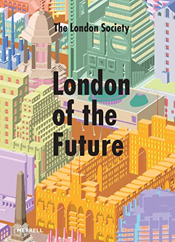 Imagen de archivo de London of the Future a la venta por Monster Bookshop