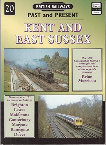 9781858950440: Kent and East Sussex: No. 20 (British Railways Past & Present S.)
