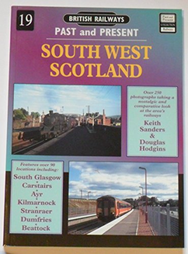 Beispielbild fr South West Scotland (British Railways Past & Present) zum Verkauf von Angus Books