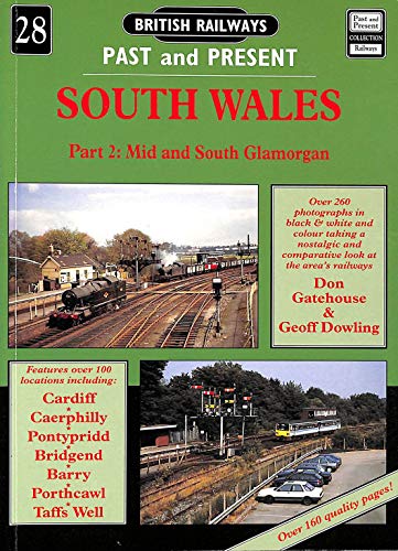 Stock image for Mid and South Glamorgan (Pt.2) (British Railways Past & Present S.) for sale by WorldofBooks