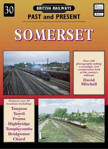 British Railways Past and Present: Somerset (9781858950884) by David Joseph Mitchell