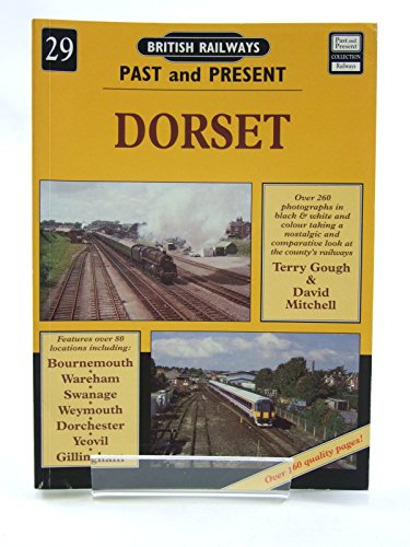 BRITISH RAILWAYS PAST and PRESENT No.29 - DORSET