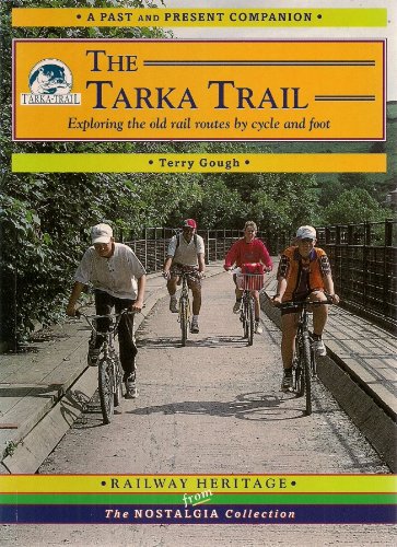 Imagen de archivo de The Tarka Trail: A Nostalgic Journey Along Old Railway Lines by Foot and Cycle (Past & Present Companions) a la venta por WorldofBooks