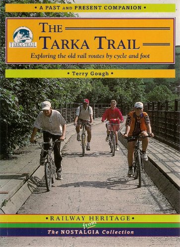 9781858951409: The Tarka Trail: A Nostalgic Journey Along Old Railway Lines by Foot and Cycle (Past & Present Companions)