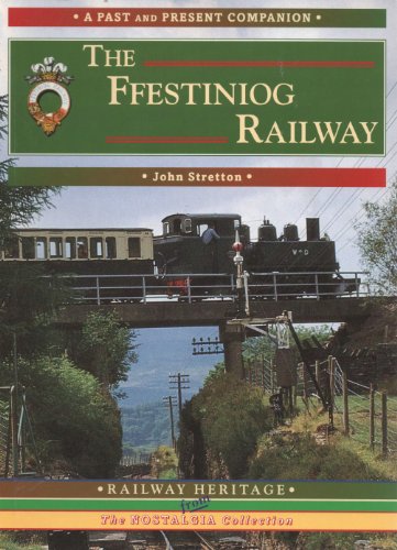 Stock image for The Ffestiniog Railway (A Past And Present Companion) for sale by Broad Street Book Centre