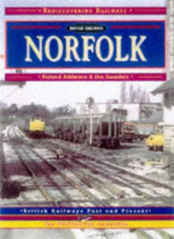 Beispielbild fr Norfolk: A Pictorial Record of the County's Railways Past and Present (Rediscovering Railways S.) zum Verkauf von WorldofBooks
