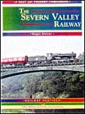 9781858951454: The Severn Valley Railway: The Whole Route from Shrewsbury to Worcester (Nostalgic Collection)