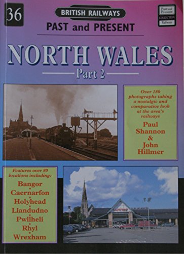 Beispielbild fr North Wales (British Railways Past & Present) zum Verkauf von Monster Bookshop