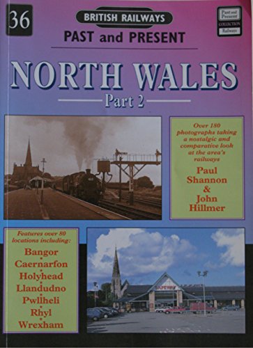 9781858951638: North Wales: No. 36, Pt. 2 (British Railways Past & Present)