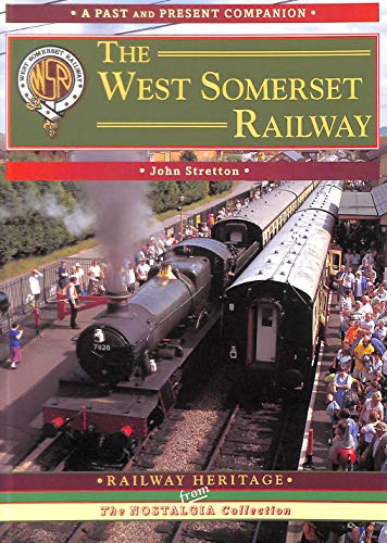 Imagen de archivo de The West Somerset Railway (Past & Present Companion) a la venta por WorldofBooks