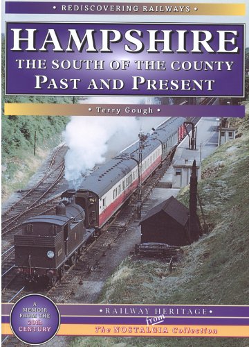 Stock image for Hampshire: The South of the County (Rediscovering Railways) for sale by AwesomeBooks