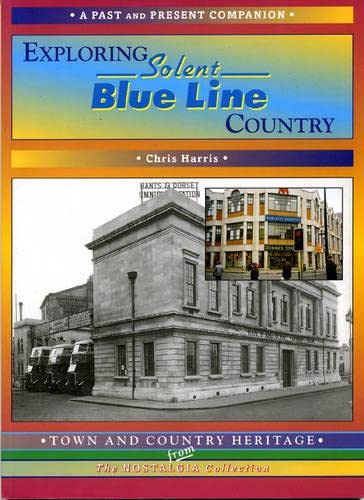 Stock image for Exploring Solent Blue Line Country : Buses for sale by Lewes Book Centre