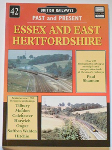 Beispielbild fr British Railways Past and Present. No. 42 Essex and East Hertfordshire zum Verkauf von Blackwell's