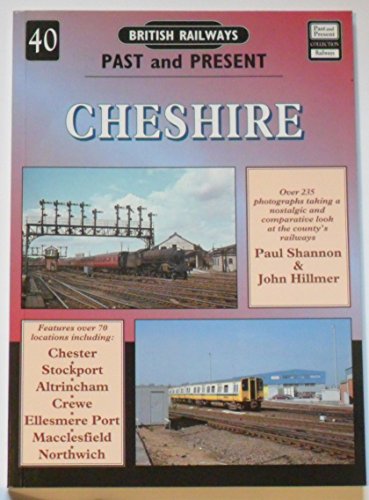 Stock image for Cheshire: No. 40 (British Railways Past & Present S.) for sale by Goldstone Books