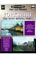 Imagen de archivo de Yorkshire: The West Riding: v. 2 (British Railways Past & Present) a la venta por WorldofBooks