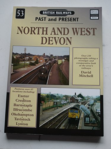 British Railways Past and Present : North and West Devon No 53