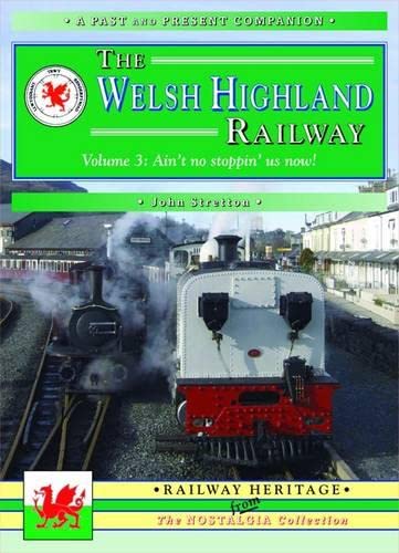 Beispielbild fr The Welsh Highland Railway V. 3 zum Verkauf von Blackwell's