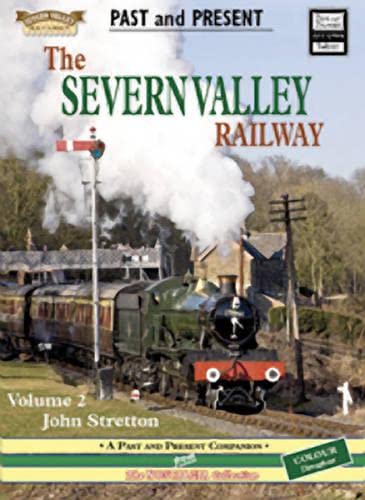 Stock image for The Severn Valley Railway: A Second Past and Present Companion: v. 2 (British Railways Past and Present Companion S.) for sale by WorldofBooks