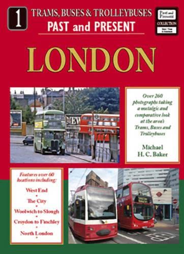 Beispielbild fr London: 1 (Buses, Trams & Trolleybuses Past & Present) zum Verkauf von WorldofBooks