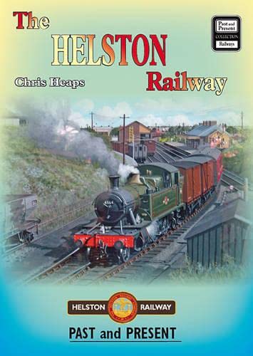 Beispielbild fr The Helston Railway (Past & Present Companion) zum Verkauf von WorldofBooks