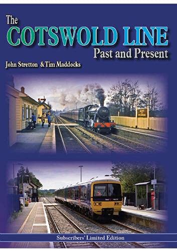 Imagen de archivo de The Cotswold Line Past and Present Subscriber a la venta por Nick Tozer Railway Books