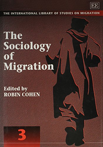 9781858980003: The Sociology of Migration (The International Library of Studies on Migration series)