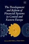 The Development and Reform of Financial Systems in Central and Eastern Europe