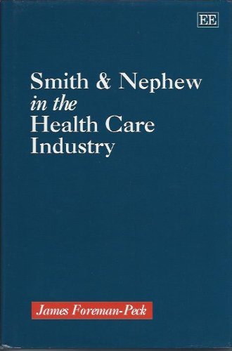 Stock image for SMITH AND NEPHEW IN THE HEALTH CARE INDUSTRY for sale by MusicMagpie