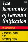 Beispielbild fr The Economics of German Unification zum Verkauf von Blackwell's