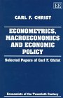 9781858981352: Econometrics, Macroeconomics and Economic Policy: Selected Papers of Carl F. Christ