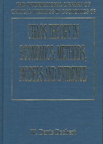 9781858982168: Chaos Theory in Economics: Methods, Models and Evidence (The International Library of Critical Writings in Economics series)