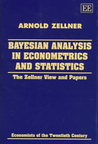 Imagen de archivo de Bayesian Analysis in Econometrics and Statistics: The Zellner View and Papers (Economists of the Twentieth Century) a la venta por cornacres