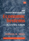 The Transformation of Economic Systems in Central Europe (Studies in Comparative Economic Systems) - Willem Hoen, Herman