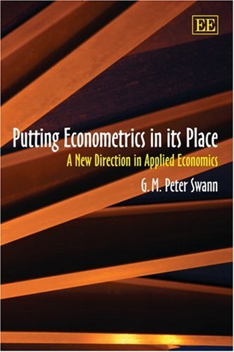 Stock image for Putting Econometrics in Its Place : A New Direction in Applied Economics for sale by Better World Books